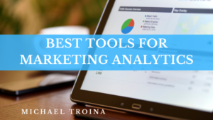 Best Tools For Marketing Analytics