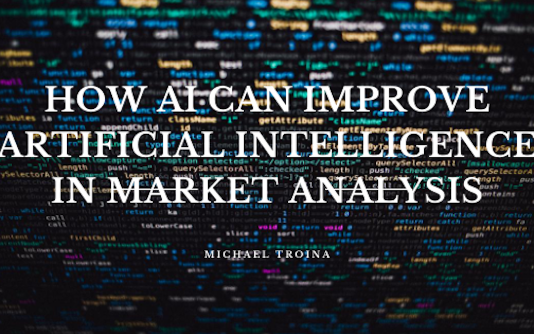 How Ai Can Improve Artificial Intelligence In Market Analysis