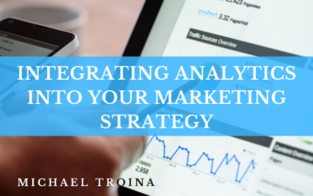 Integrating Analytics Into Your Marketing Strategy